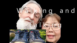 Walking & Talking #3