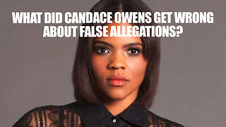 What did Candace Owens get wrong about false allegations