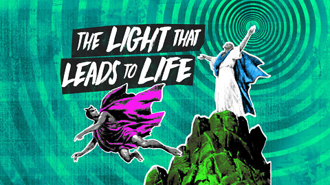 The Light That Leads to Life | Ryan Ries