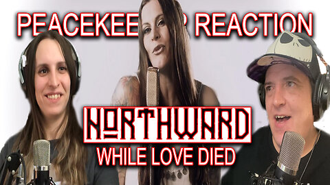 Northward - While Love Died