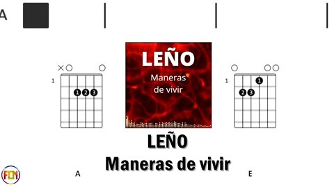 LEÑO Maneras de vivir GUITAR CHORDS & LYRICS