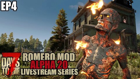 A blood moon is comin' | Romero Mod Alpha 20! | 7 Days to Die Modded | EP4 #live