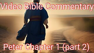 1 Peter Chapter 1 commentary (Part 2)