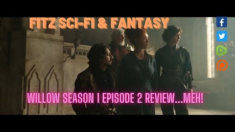 Willow Season 1 episode 2 review