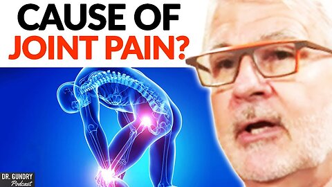 Is This The Root Cause Of JOINT PAIN? - This Will SHOCK YOU! | Dr. Gundry & Steven Sashen