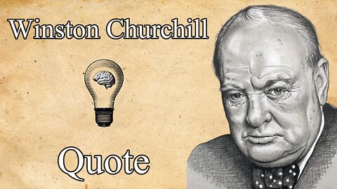 Churchill's Motivation to Move Forward