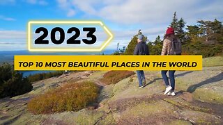 TOP 10 MOST BEAUTIFUL PLACES IN THE WORLD 2023