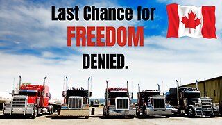 Canada Gov DESTROYS Trucker protest, along with Canadian's hopes and dreams!