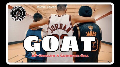 Goat Bass Boost AP Dhillon x Gurinder Gill Muzic Lover Latest Punjabi Song 2023