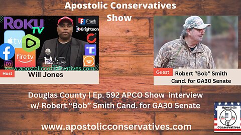 Douglas County | Ep. 593 APCO Show interview w/ Robert “Bob” Smith Cand. for GA30 Senate