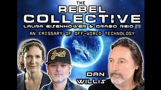 The Rebel Collective: Episode #9 - Dan Willis - An Emissary of Off-World Technology