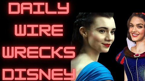 Daily Wire vs Disney The Remake War Begins! Snow White's Controversial Revival