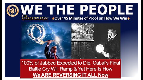 100% of Jabbed Expected to Die, Cabal’s Final Battle Cry Will Ramp & How WE THE PEOPLE Can Stop It.
