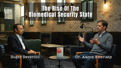 Dr. Aaron Kheriaty: The Rise Of The Biomedical Security State