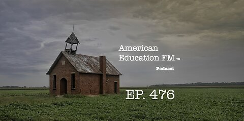 EP. 476 – Voices in the storm, false praise and victories in education, and Walensky testifies.