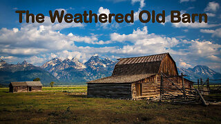 The Weathered Old Barn