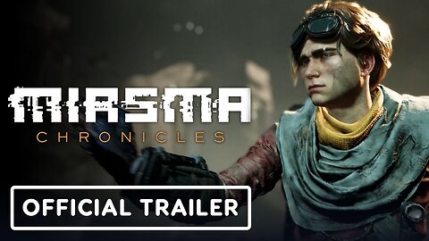 Miasma Chronicles - Official Launch Trailer