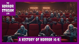 A History of Horror – Part 4 of 4 [Realm of Horror]