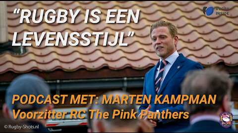 Voorzitter Marten Kampman over zijn club RC The Pink Panthers - Rugby Inside Podcast #4