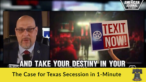 The Case for Texas Secession in 1-Minute