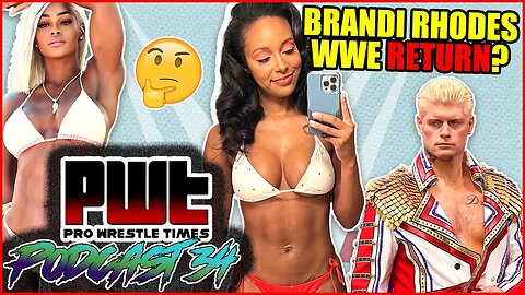 Brandi Rhodes RETURNING To WWE?