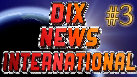 Dix News International #3: 1,900 Canadians GETTING SUED?/Japan GETTING OLD? BRICS Expansion