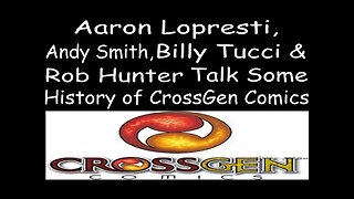 Aaron Lopresti, Andy Smith, Billy Tucci & Rob Hunter Talk Some History of CrossGen Comics