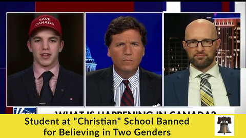 Student at "Christian" School Banned for Believing in Two Genders