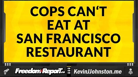 COPS CAN'T EAT AT SAN FRANCISCO RESTAURANT BECAUSE THEIR GUNS SCARE CUSTOMERS.