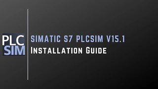 Installation Guide for SIMATIC S7 PLCSIM V15.1 | SIEMENS |