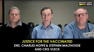 Justice for the Vaccinated -Drs. Charles Hoffe & Stephen Malthouse, Cris Vleck