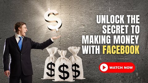 Unlock the Secret to Making Money with Facebook! Start Earning Passive Income Today!