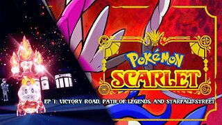 Pokemon Scarlet Ep 1 - Victory Road, Path of Legends, and Starfall Street