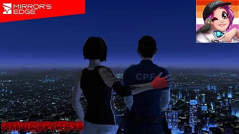 Finally Solving It All!!! Mirror's Edge Story Finale!!!!
