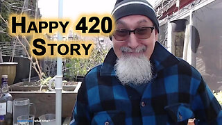 Happy 420 Story [SEE LINKS]