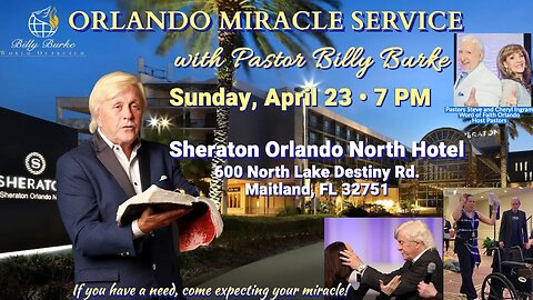 Pastor Billy Is Coming to Orlando on Sunday, April 23!