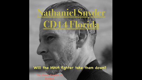 Chosen takes on Nathanial Snyder from Florida's CD14