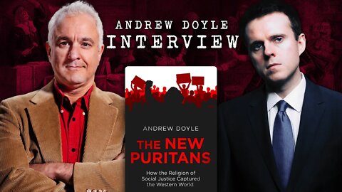 "The New Puritans" | Peter Boghossian Interviews Andrew Doyle (Titania McGrath) about Social Justice