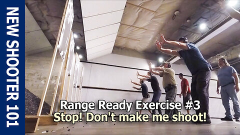 Range Ready Exercise #3: Stop! Don't make me shoot!