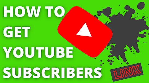How to get YouTube SUBSCRIBERS