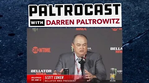 Bellator MMA's Scott Coker interview with Darren Paltrowitz