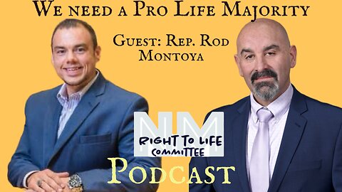 New Mexico Legislature Needs a Pro Life Majority