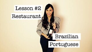 Brazilian Portuguese for Travelers – Lesson #2 Restaurant