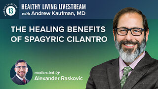 Healthy Living Livestream: The Healing Benefits of Spagyric Cilantro