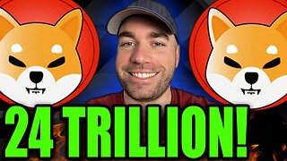 SHIBA INU - 24 TRILLION?! So Close!