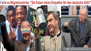 Farle zu Migrationskrise: „Sie haben keine Empathie für das deutsche Volk!“🙈