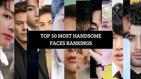 [Official] TOP 50 MOST HANDSOME FACES AS OF JUNE 2022