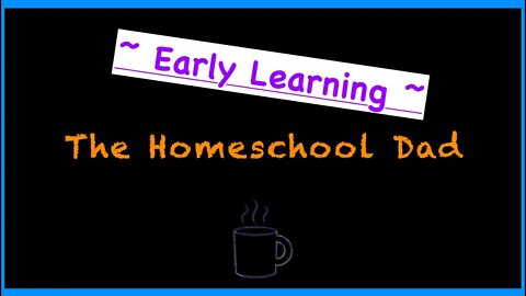 Starting In The Early Years With Toddlers & Babies - Simple Learning by The Homeschool Dad 2022