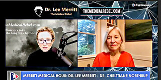 The Medical Hour Dr. Lee Merritt with Dr. Christiane Northrop