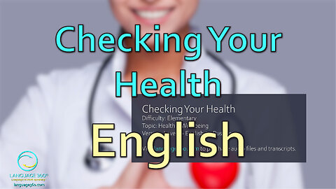 Checking Your Health: English